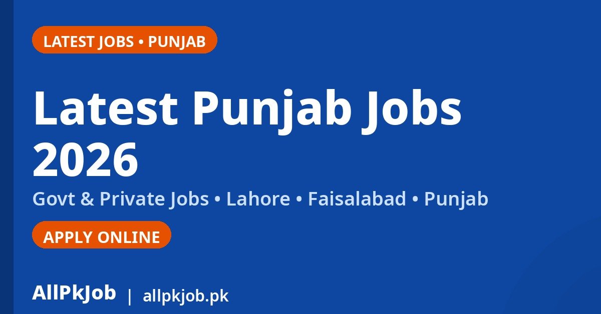 Latest Punjab Jobs 2026 – Govt & Private Jobs in Punjab, Apply Online
