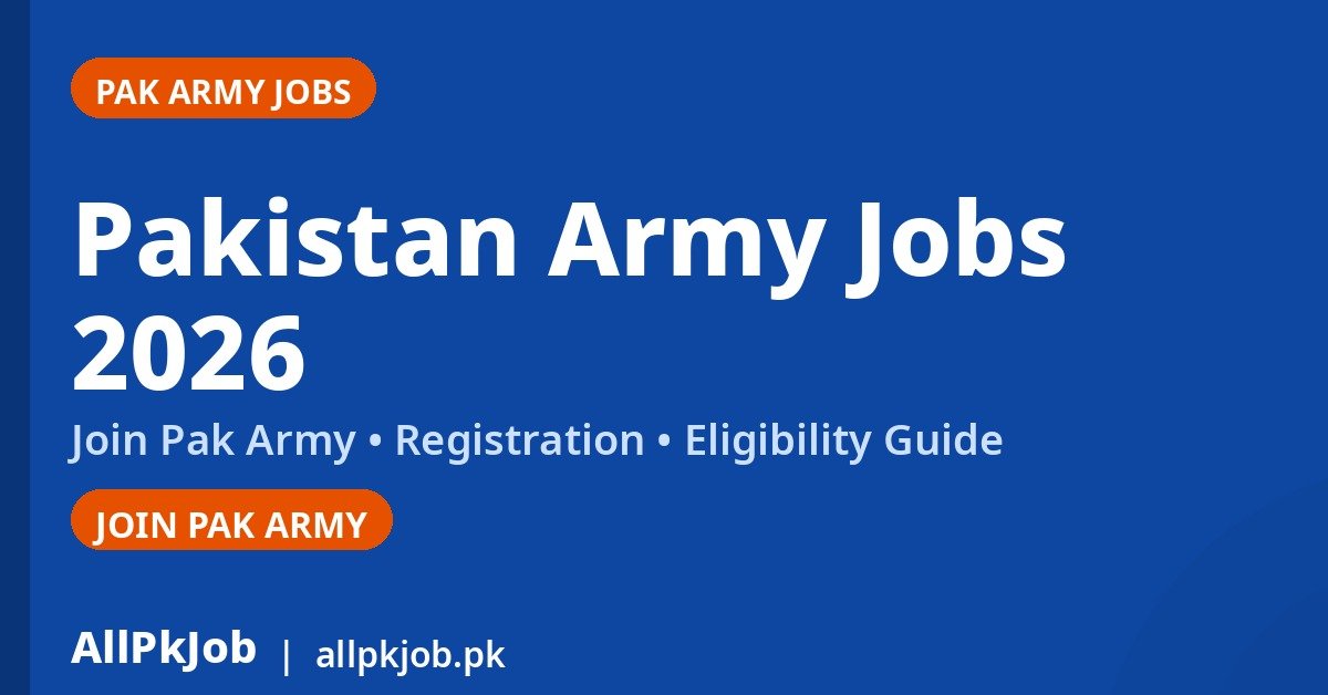 Pakistan Army Jobs 2026 – Join Pak Army, Apply Online & Registration